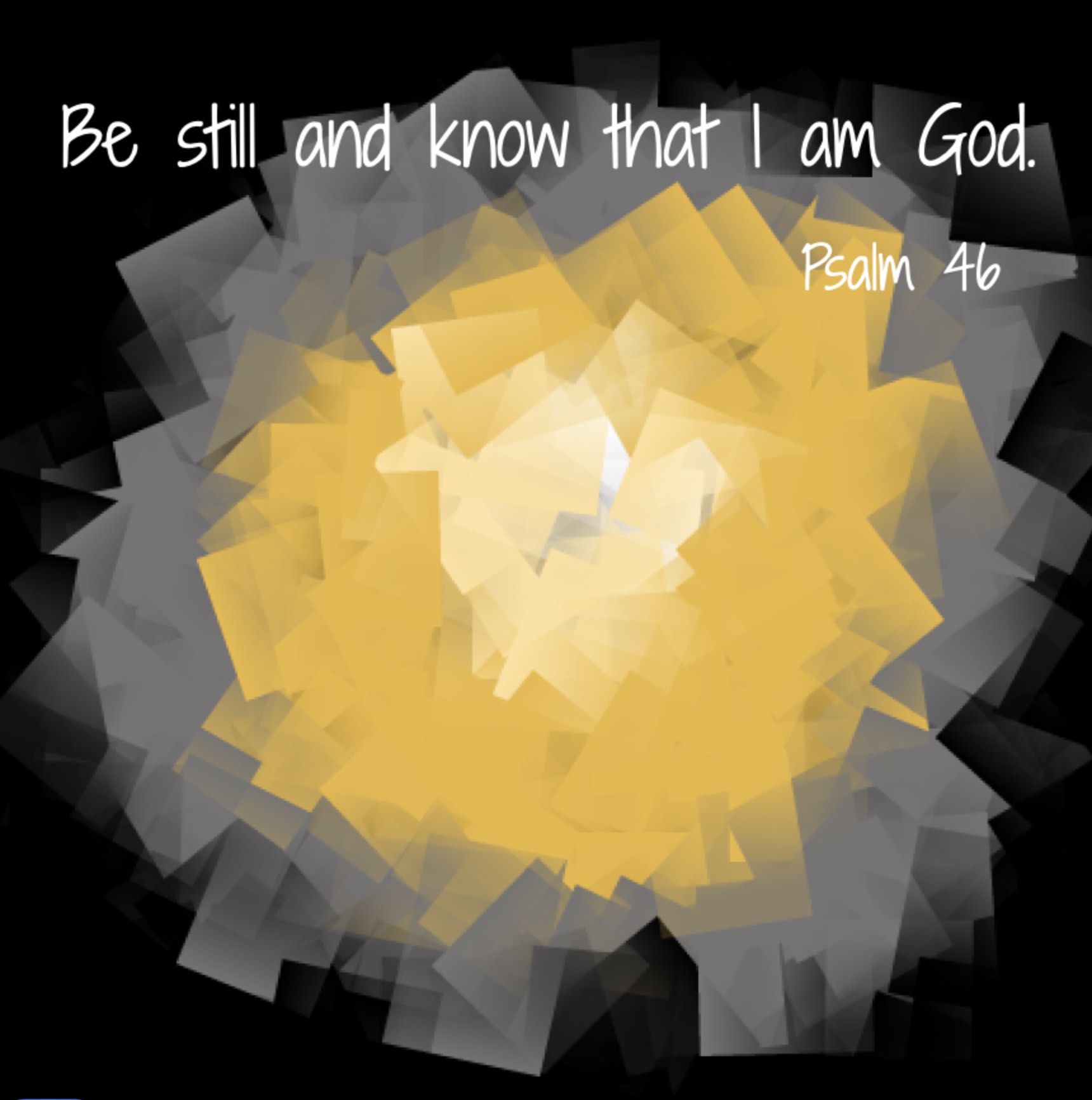 be still and know God